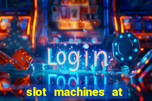 slot machines at winstar casino