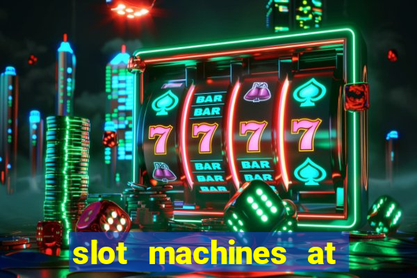 slot machines at winstar casino