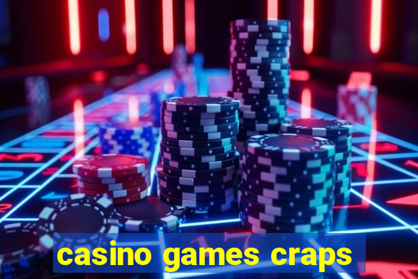 casino games craps