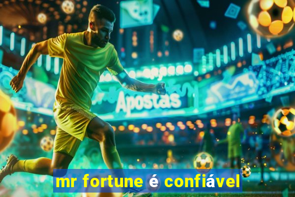 mr fortune é confiável