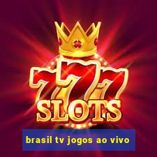 brasil tv jogos ao vivo