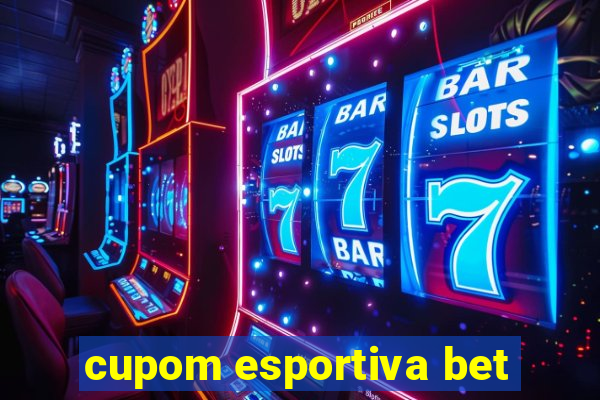 cupom esportiva bet