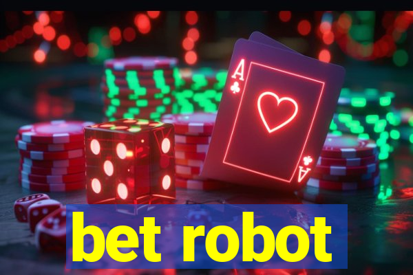 bet robot