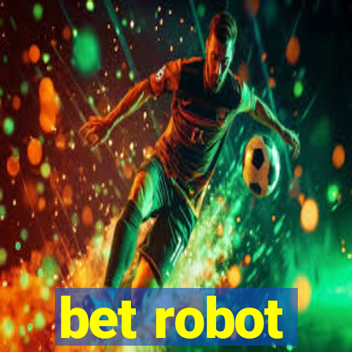 bet robot