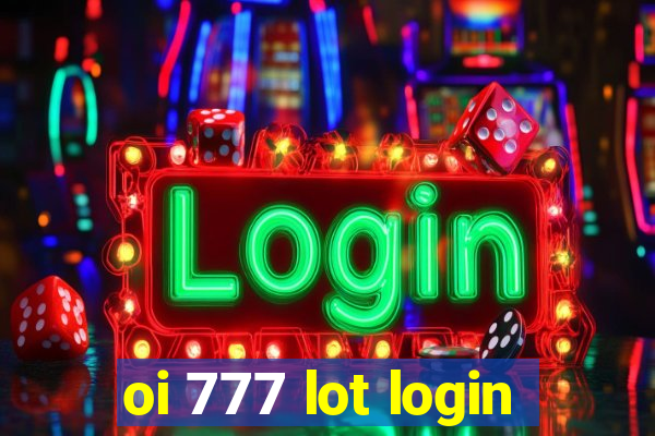 oi 777 lot login