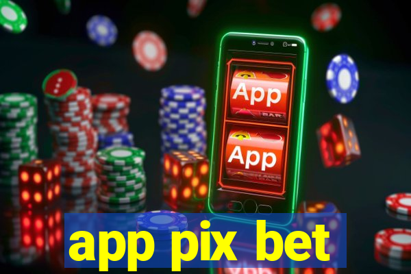 app pix bet