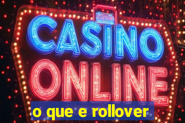 o que e rollover