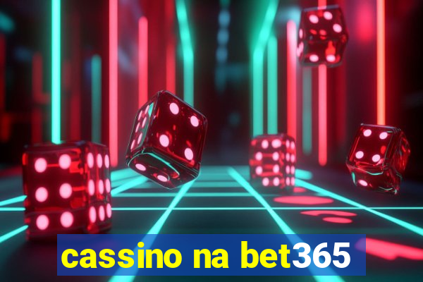 cassino na bet365