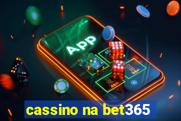 cassino na bet365