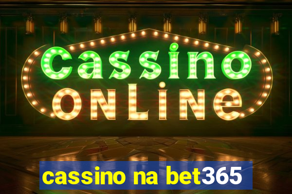 cassino na bet365