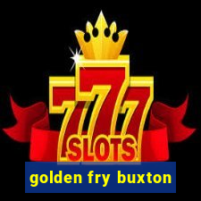 golden fry buxton