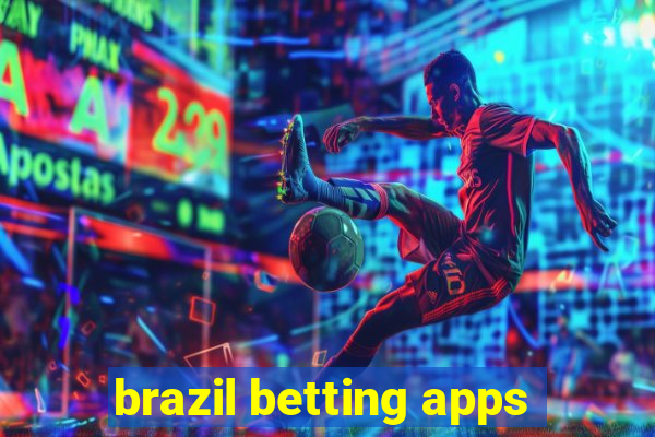 brazil betting apps