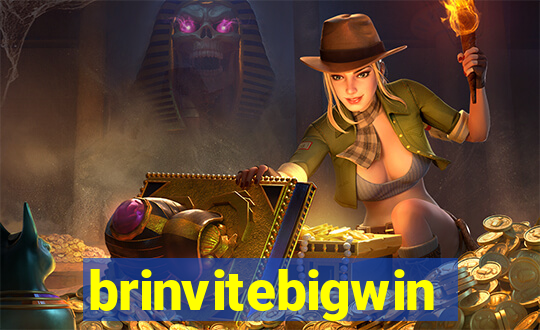 brinvitebigwin