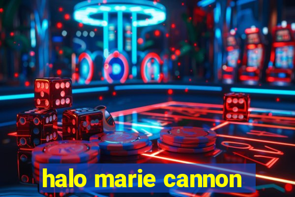 halo marie cannon