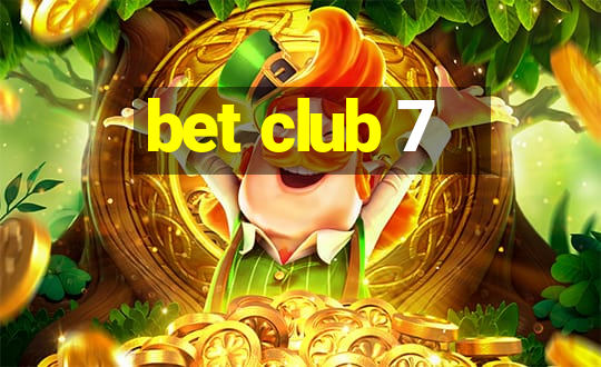 bet club 7