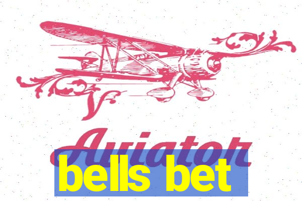 bells bet