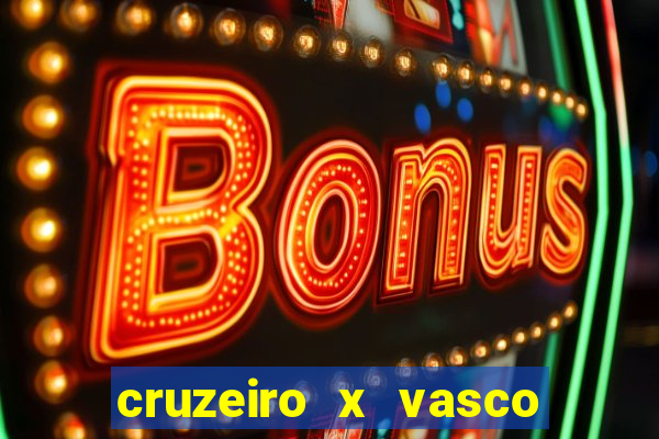 cruzeiro x vasco da gama palpites