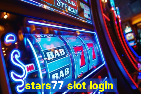 stars77 slot login