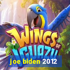 joe biden 2012