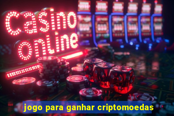 jogo para ganhar criptomoedas