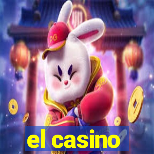 el casino