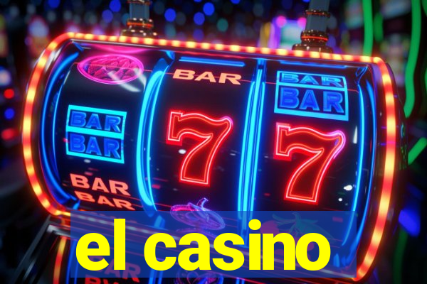 el casino