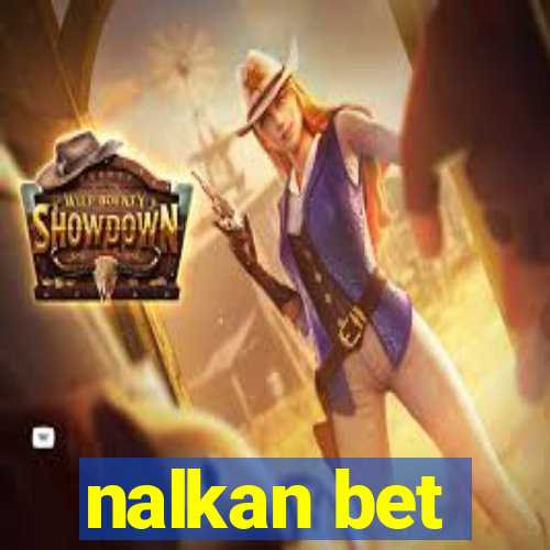 nalkan bet