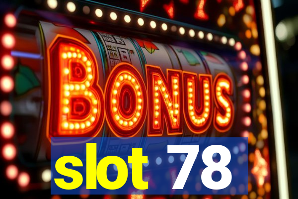 slot 78