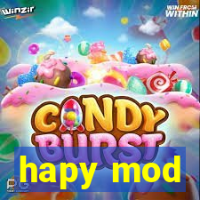 hapy mod