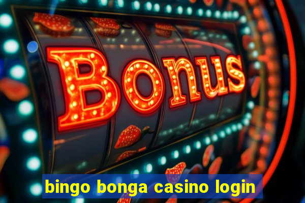 bingo bonga casino login