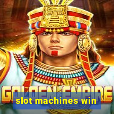 slot machines win