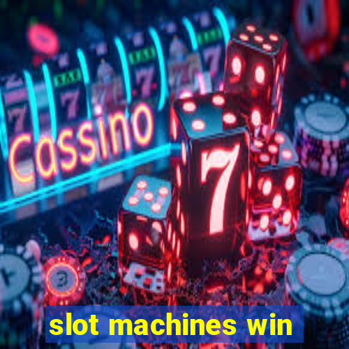 slot machines win