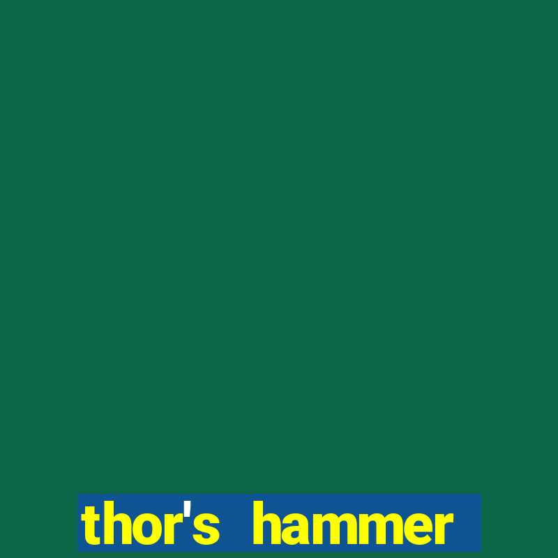 thor's hammer strike slot