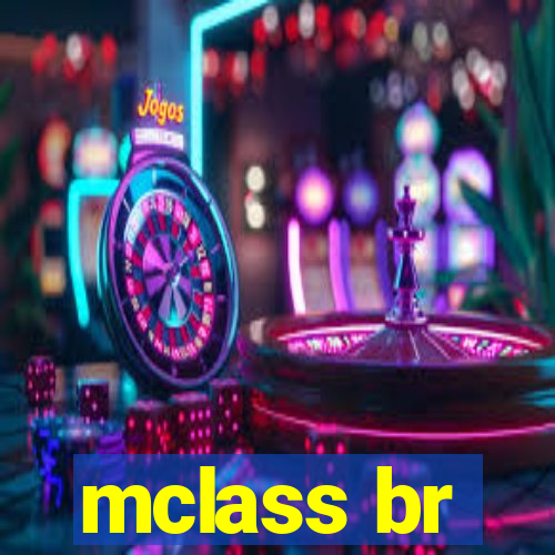 mclass br