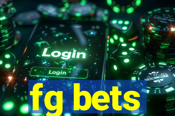 fg bets