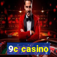 9c casino