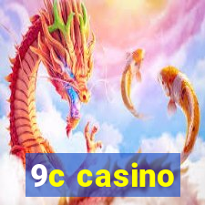 9c casino