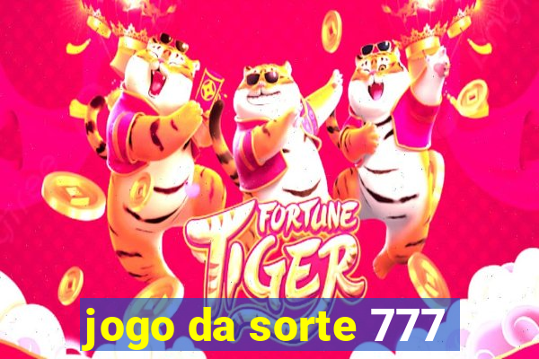 jogo da sorte 777