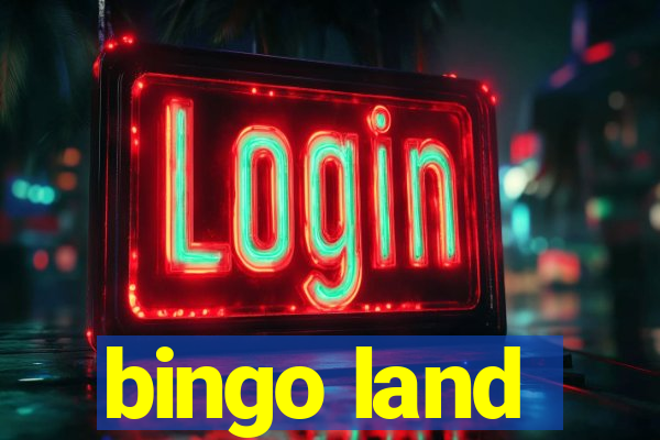 bingo land