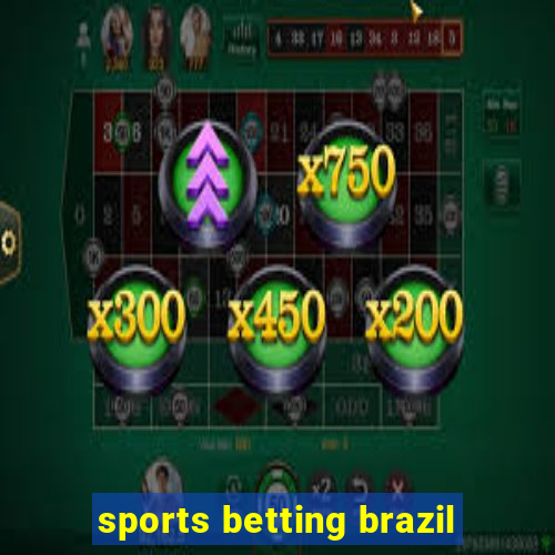 sports betting brazil