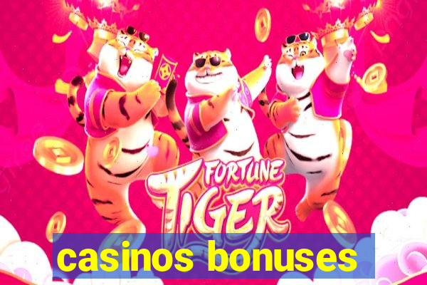 casinos bonuses