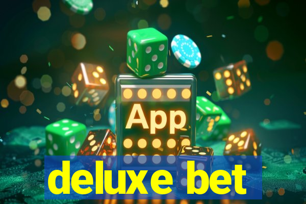 deluxe bet