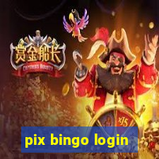 pix bingo login