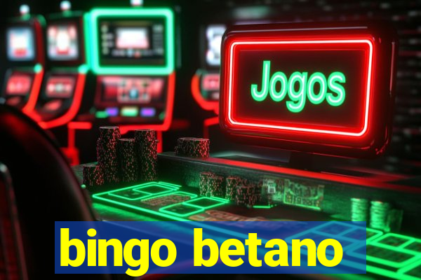 bingo betano