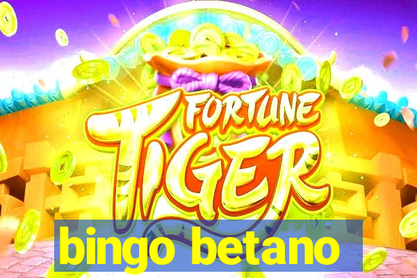 bingo betano