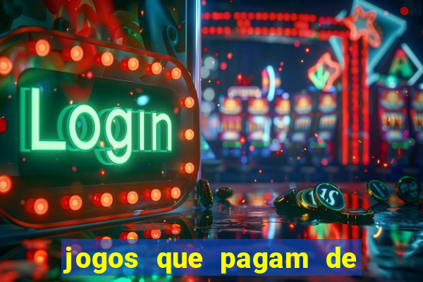 jogos que pagam de verdade sem depositar