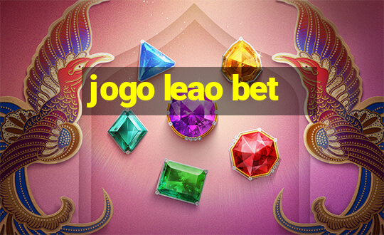 jogo leao bet