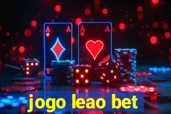 jogo leao bet