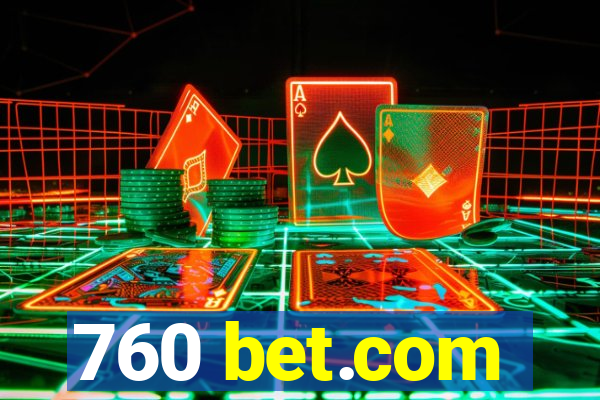 760 bet.com