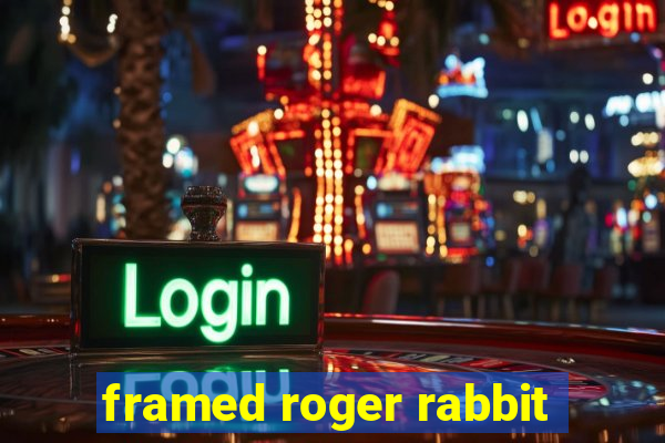 framed roger rabbit